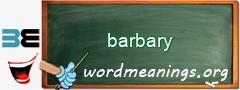 WordMeaning blackboard for barbary